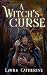 A Witch's Curse by Laura  Catherine
