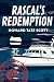 Rascal's Redemption (The Ra...