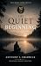 The Quiet Beginning (The Qu...