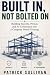 BUILT IN, NOT BOLTED ON: Bu...