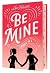 Be Mine 3 Books in 1!: Fun ...
