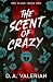 The Scent of Crazy (Red Flags, #1)