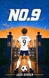 Number 9: The Beginning | Soccer Books for Kids 8-12 (No.9 Series)