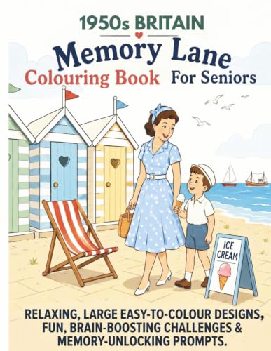 1950s Britain Colouring Book For Seniors: Includes Hidden Objects, Memory Prompts and Reminiscence Activities for Older Adults (Paperback)