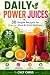 DAILY POWER JUICES: 30 Simp...