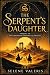 The Serpent's Daughter: Pre...