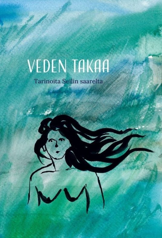 Veden takaa - Tarinoita Seilin saarelta