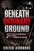 Beneath Ordinary Ground: 10...