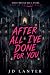 After All I've Done For You : A Psychological Thriller
