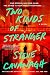 Two Kinds of Stranger: A No...