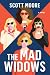 The Mad Widows: A Novel