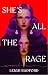 She's All the Rage by Leigh Radford She's All the Rage by Leigh Radford