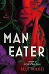 Man Eater: A Novel