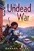 The Undead War by Damara Allen