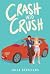 Crash into Crush