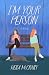 I'm Your Person: A Novel
