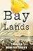 Bay Lands: A Novel