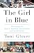 The Girl in Blue by Toni Glover
