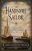 The Handsome Sailor: A Reim...