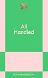 All Handled by Bonnie Morrison