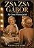 Zsa Zsa Gabor: My Story Wri...