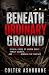 Beneath Ordinary Ground: 10...