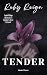 Truly Tender by Ruby Reign