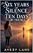 SIX YEARS OF SILENCE. TEN D...
