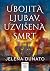 Ubojita ljubav, uzvišena smrt