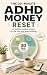 The 30-Minute ADHD Money Re...
