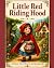 Little Red Riding Hood: A C...