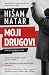 Moji drugovi