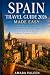 Spain Travel Guide 2026 Made Easy by Amara Valeen