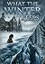 What The Winter Keeps: A Ta...
