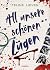 All unsere schönen Lügen