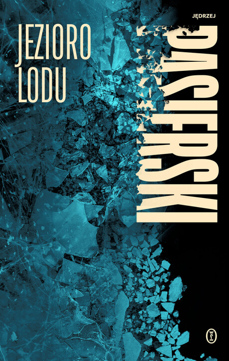 Jezioro lodu (Leon Szeptycki, #2)