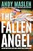 The Fallen Angel by Andy Maslen The Fallen Angel by Andy Maslen
