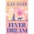 Fever Dream (Emerald Lake, #1)