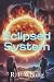 Eclipsed System