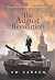 The August Revolution by Val M Karren