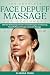 THE COMPLETE FACE DEPUFF MASSAGE FOR BEGINNERS by MUELE FRANK
