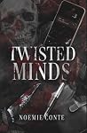 TWISTED MINDS