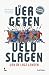 De vergeten veldslagen van de Lage Landen (Dutch Edition)