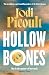 Hollow Bones: The deeply moving, page-turning new novel from the bestselling author of My Sister’s Keeper