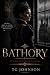 Bathory: A Novel of the Blo...