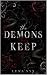 The Demons They Keep (The Demons We Wear Book 1)