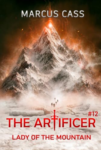 Lady of the Mountain (The Artificer Book 12): A Portal Progression Fantasy Series