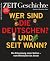 ZEIT GESCHICHTE