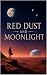 Red Dust And Moonlight