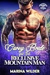 Curvy Bride for the Reclusive Mountain Man (Blissmont County: Curvy Mail Order Brides #1)